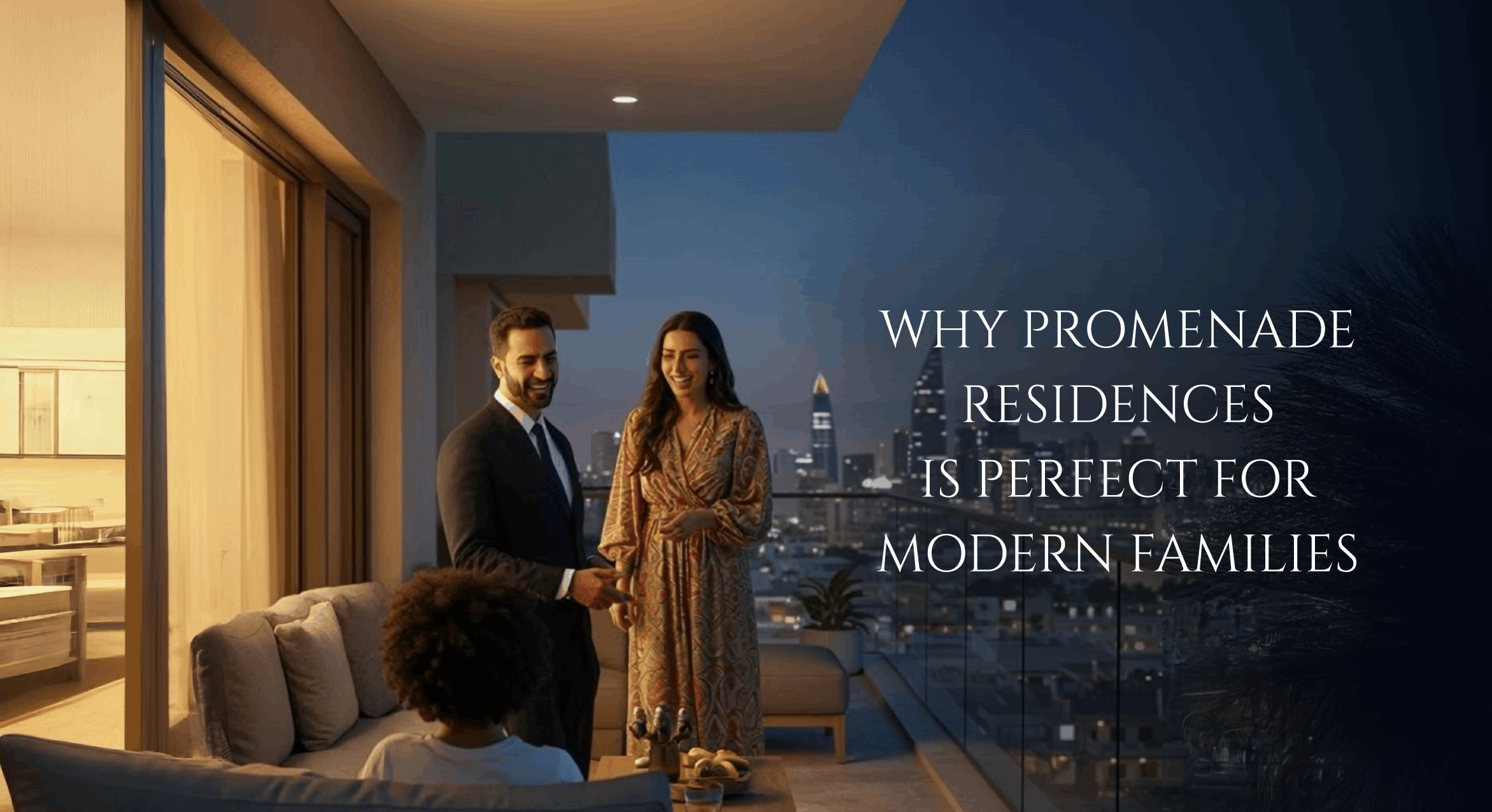 Why Promenade Residences Is Perfect for Modern Families
